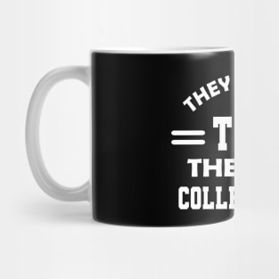 Collector - They are not toys they are collectibles Mug